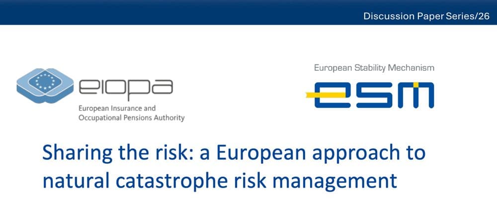EIOPA & ESM — Sharing the risk: a European approach to natural catastrophe risk management